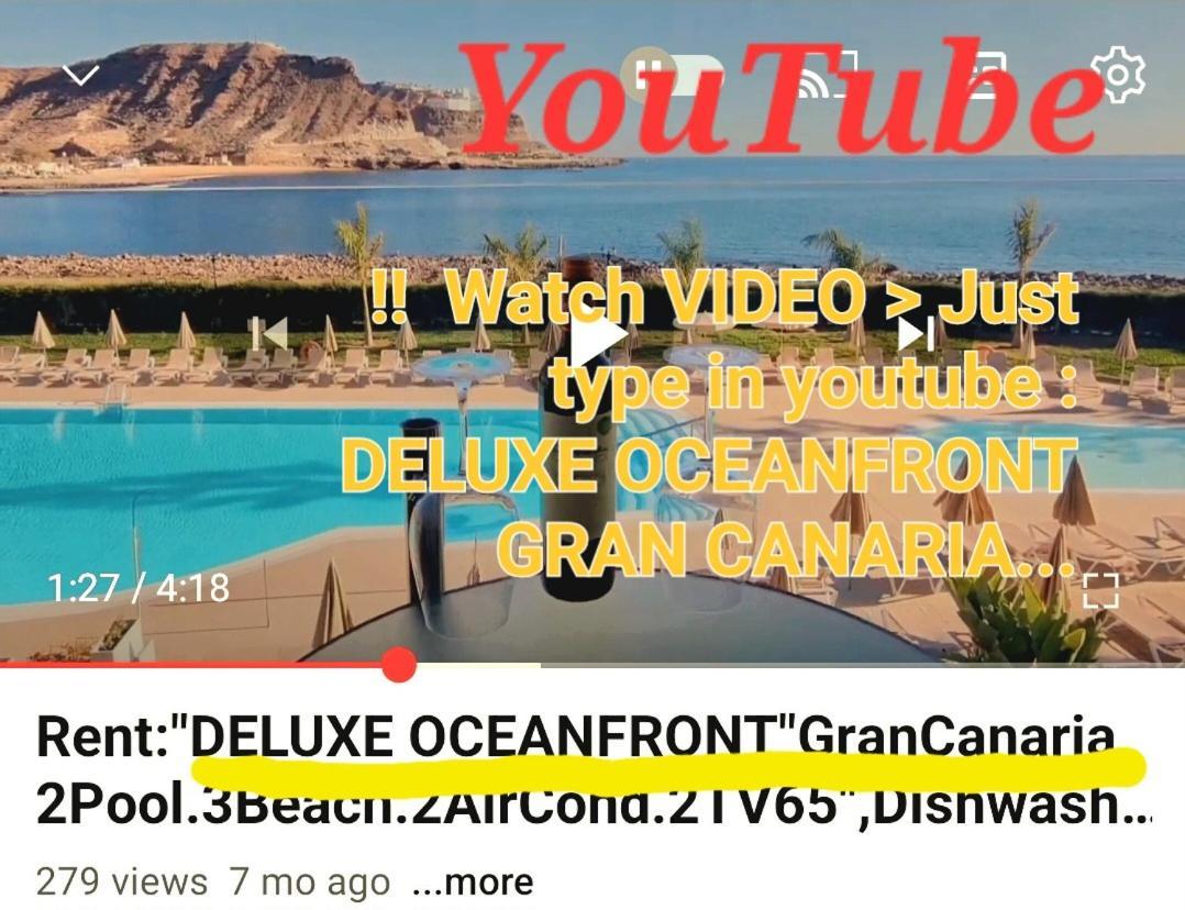 Oceanfront Deluxe-45M,Heated Pools,2Aircondition, 2Tv-65",Dishwasher,600Mb,Lift,Amadores View ! Playa Del Cura  Buitenkant foto